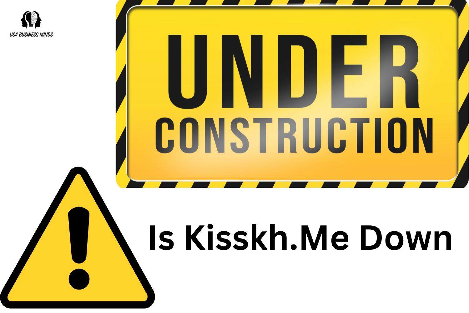 Is Kisskh.Me Down